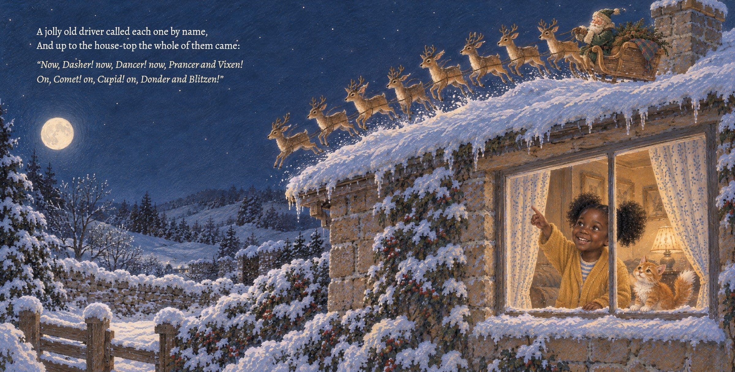 The driver calls the reindeer by name up to the roof. A jolly old driver called each one by name,
And up to the house-top the whole of them came:

“Now, Dasher! now, Dancer! now, Prancer and Vixen!
On, Comet! on, Cupid! on, Donder and Blitzen!” †
